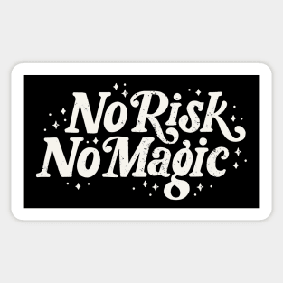 No Risk No Magic Sticker